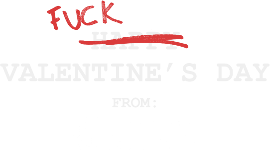Fuck Valentine's Day from GUNNAR